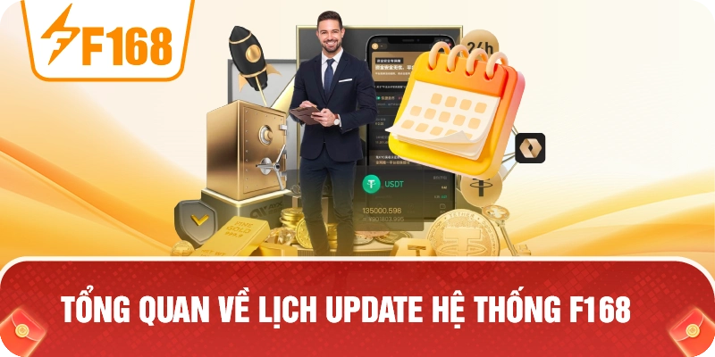 Tổng Quan Về Lịch Update Hệ Thống F168